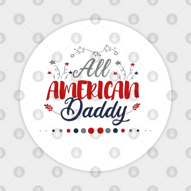 All American daddy Magnet by GlossyArtTees